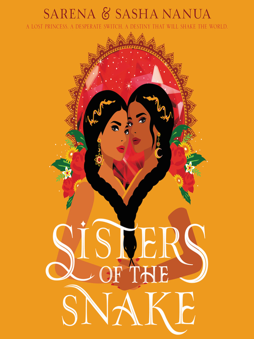 Title details for Sisters of the Snake by Sasha Nanua - Available